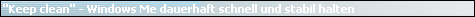 "Keep clean" - Windows Me dauerhaft schnell und stabil halten