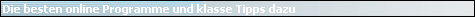 Die besten online Programme und klasse Tipps dazu