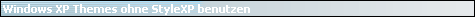 Windows XP Themes ohne StyleXP benutzen
