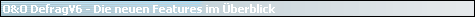 O&O DefragV6 - Die neuen Features im berblick